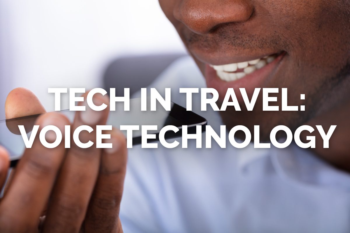Voice Tech in Travel: 8 Ways Voice Search is Growing in the Travel Sector