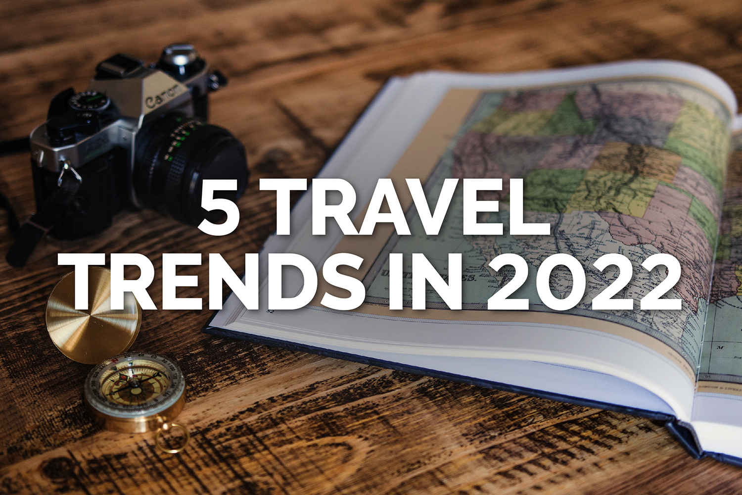 current travel trends 2022